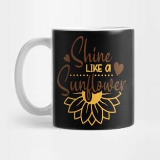 shine like a sunglouer Mug